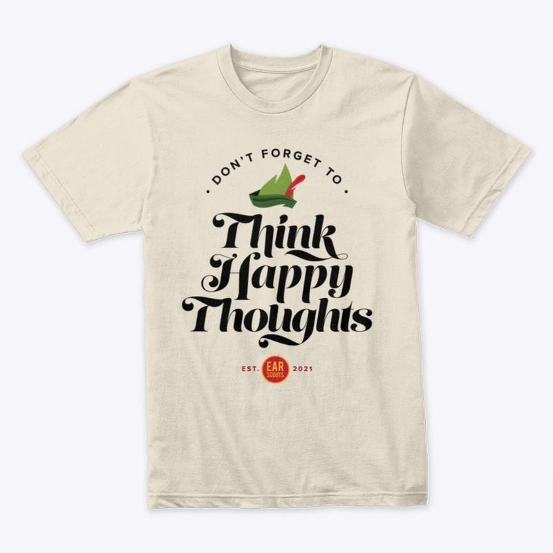 Think Happy Thoughts (Light Colors)