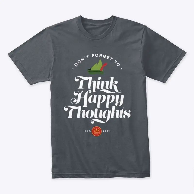 Think Happy Thoughts (Dark Colors)